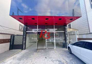 Loja para alugar, 450 m² por r$ 10.000,00/mês - aparecida - santos/sp