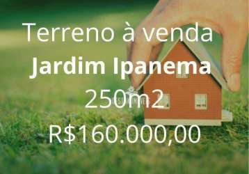 Terreno à venda, 250 m² por r$ 160.000,00 - jardim ipanema - uberlândia/mg