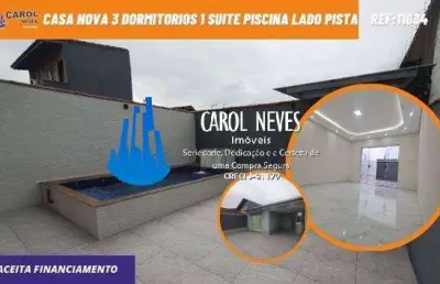 Casa nova 3 dormitorios 1 suite piscina lado pista financiamento mongagua