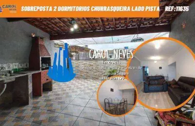 Sobreposta 2 dormitorios churrasqueira lado pista a vista praia grande