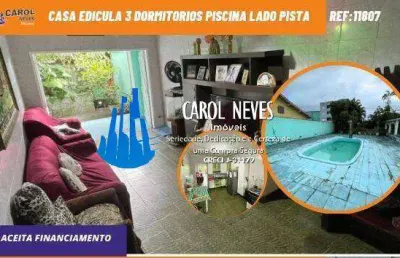 Casa edicula 3 dormitorios piscina financiamento lado pista mongagua