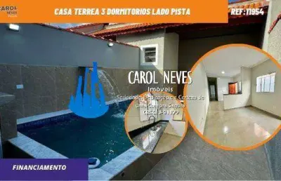 Casa terrea 3 dormitorios piscina lado pista financiamento mongagua