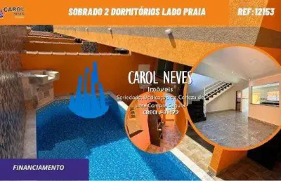Sobrado 2 dormitorios piscina lado praia financiamento itanhaem