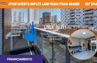 Apartamento duplex 3 dormitorio 1 suite praia financiamento praia grande