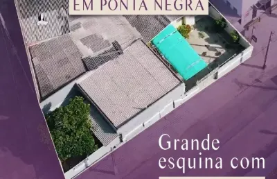 Oportunidade com área de grande esquina em ponta negra