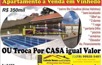 Apartamento venda em vinhedo 2 dorms, 1 vaga, 58m²au - r$ 350.000,00  vende  u troca casa mesmo valor, estuda parcelas
