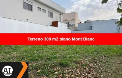 Ótimo terreno plano, pronto para construir com 300 m2 à venda no condominio mont blanc, já com casas prontas ao redor.