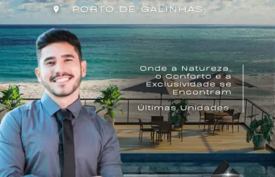 Apartamento beira-mar em porto de galinhas | alto padrão de acabamento | colado no centrinho