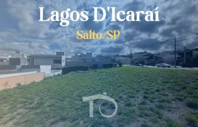 Oportunidade! terreno de 337 m² no condomínio lagos d'icaraí em salto/sp