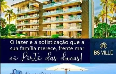 Bs ville lançamento de alto padrão no porto das dunas.