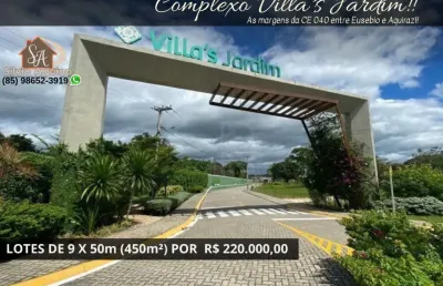 Super lotes com  50m de fundo no condominio villas jardim no aquiraz proximo ao eusebio!