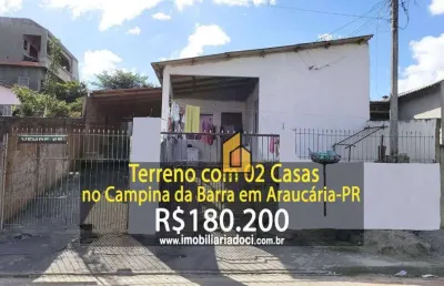 Terreno com 02 casas no campina da barra em araucária-pr