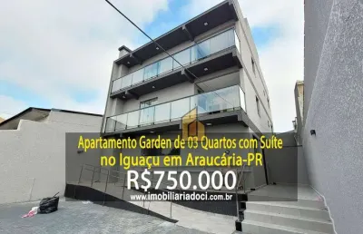 Apartamento garden de 03 quartos com suíte no iguaçu em araucária-pr - a venda por r$ 750.000,00