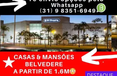 Casa belvedere ? só nós temos em lote 450m a partir de1.59m prox bh shopping nova lima vila da serra