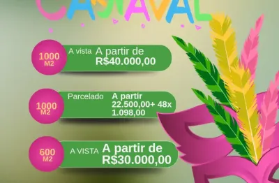 Lotes incríveis de 600m2 a 1000m2 com pagamento facuiutado!!!