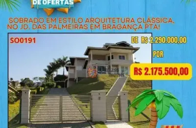 Sobrado com 3 dormitórios à venda, 326 m² por R$ 2.175.500,00 - Condomínio Jardim das Palmeiras - Bragança Paulista/SP