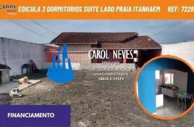 Edicula 3 dormitorios suite lado praia financiamento itanhaem