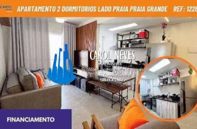 Apartamento 2 dormitorios  lado praia financiamento praia grande