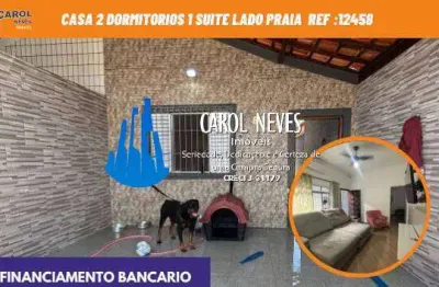 Casa 2 dormitorio 1 suite lado praia financiamento bancario praia grande