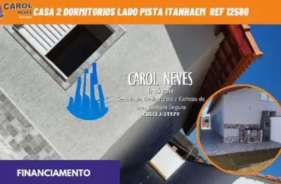 Casa 2 dormitorios lado pista financiamento bancario itanhaem