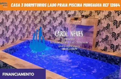Casa 3 dormitorios lado praia piscina financiamento mongagua