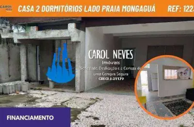 Casa 2 dormitórios lado praia financiamento bancário mongaguá