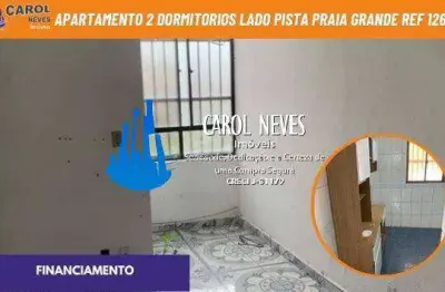 Apartamento 2 dormitorios lado pista financiamento praia grande