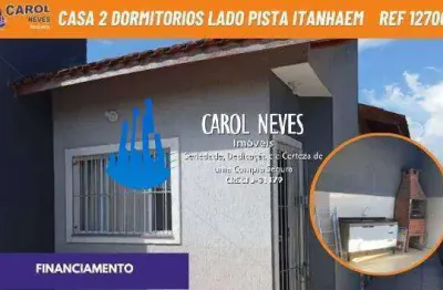 Casa 2 dormitorios 1 suite lado pista financiamento itanhaem