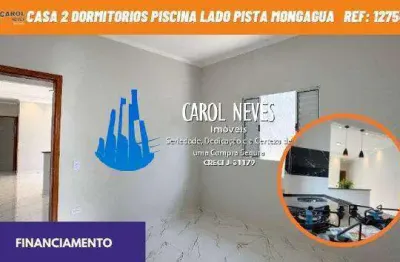 Casa 2 dormitorios 1 suite piscina lado pista financiamento mongagua
