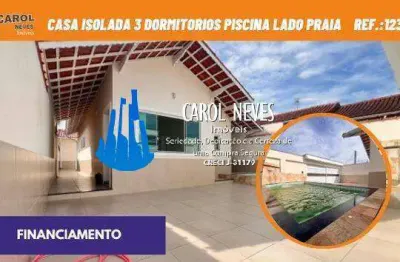 Casa isolada 3 dormitorios piscina lado praia financiamento imperador