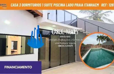 Casa 3 dormitorios 1 suite piscina lado praia financiamento itanhaem