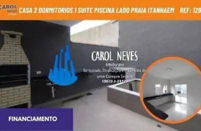 Casa 2 dormitorios 1 suite piscina lado praia financiamento itanhaem