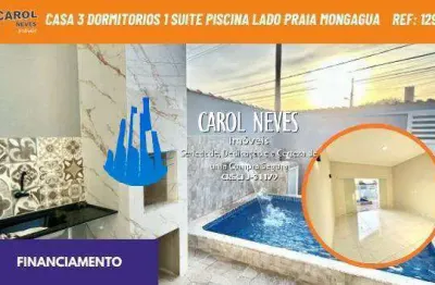 Casa 3 dormitorios 1 suite piscina lado praia financiamento mongagua