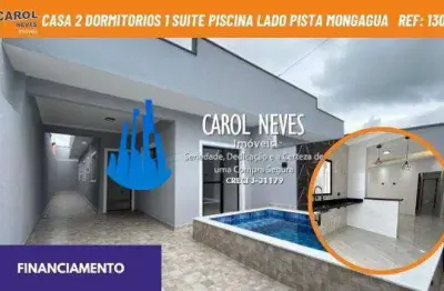 Casa 2 dormitorios 1 suite piscina lado pista financiamento mongagua