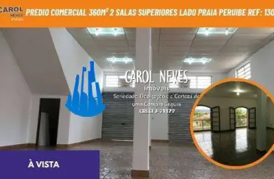 Predio comercial 360m² 2 salas superiores lado praia a vista peruibe