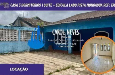 Casa 3 dormitorios 1 suite + edicula lado pista locacao mongagua