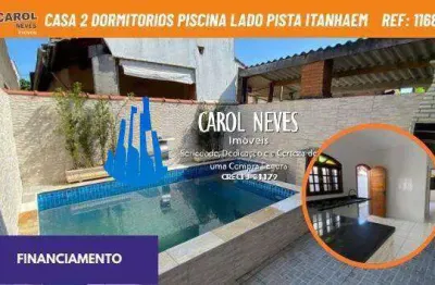 Casa 2 dormitorios piscina lado pista financiamento itanhaem