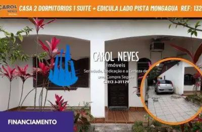 Casa 2 dormitorios 1 suite + edicula lado pista financiamento mongagua