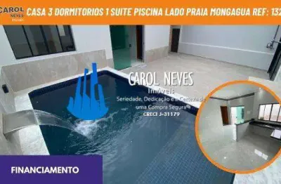 Casa 3 dormitorios 1 suite piscina lado praia financiamento mongagua