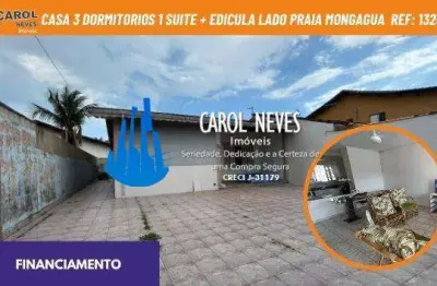 Casa 3 dormitorios 1 suite + edicula lado praia financiamento mongagua