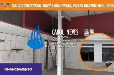Salao comercial 98m² lado praia financiamento praia grande