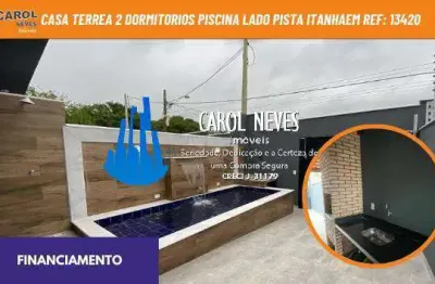 Casa terrea 2 dormitorios piscina lado pista financiamento itanhaem