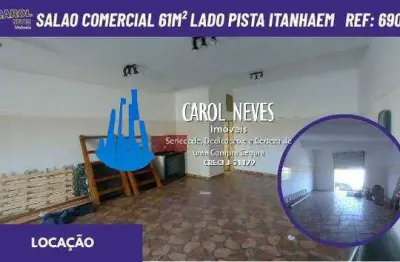 Salao comercial 61m² lado pista locacao definitiva itanhaem