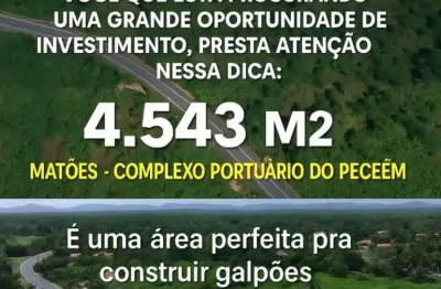 Oportunidade única para investir espetacular terreno em matões principal ce do porto pecem