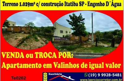 Terreno venda em itatiba com 1129m² com construção engenho d`água - r$ 250mil ou troca por apartamento valinhos
