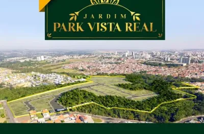 Lançamento jardim park vista real, terrenos de 200m2 a 509m2, localização privilegiada, obras em andamento