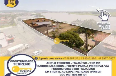 Amplo terreno - itajaí/sc - 7.121 m2 bairro salseiros - frente para a principal via