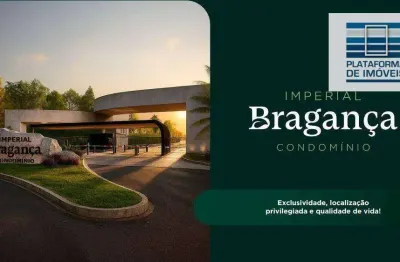 Lançamento - lotes à venda a partir de 525m2 e valores a partir de r$ 289.000,00 - condomínio imperial bragança
