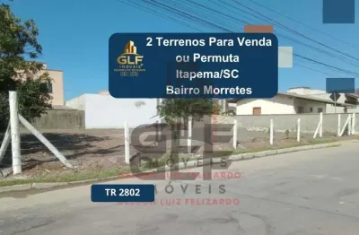 Terrenos a venda ou permuta na cidade de itapema/sc no bairro morretes, com metragem de 528 m² sendo 12 x 22