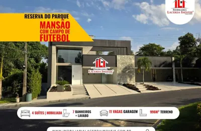 Reserva do Parque, Casa Duplex com 4 suítes, Campo de Futebol, Piscina, 996m² Terreno